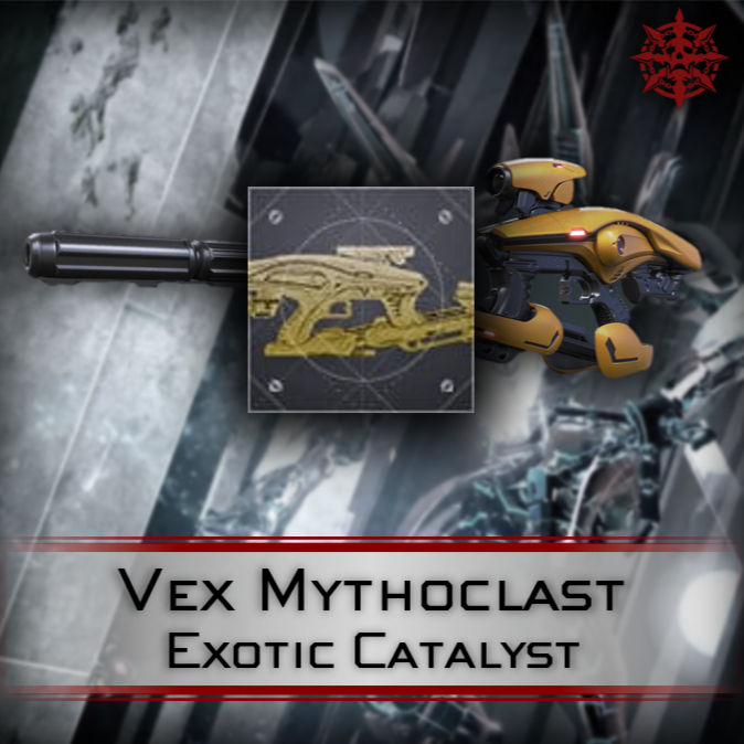 Vex Mythoclast Exotic Catalyst Master Carries