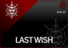 Last Wish Raid - Master Carries