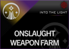 Onslaught Weapon Farms - Master Carries