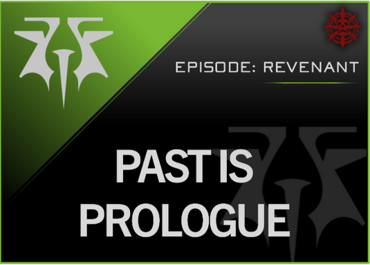 Past is Prologue