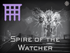 Spire of the Watcher Dungeon - Master Carries